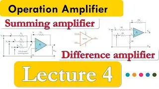 Op-Amp as adder and subtractor (Summing and Difference Amplifier)