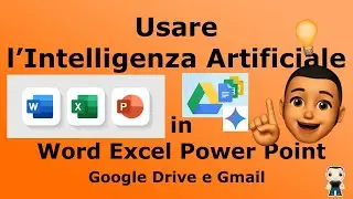 Impara a usare GRATIS l'Intelligenza Artificiale in Word, Excel, PowerPoint, Google Drive e Gmail