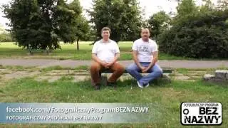 Zapowiedź Fotograficznego Programu Bez Nazwy - Lipiec 2016
