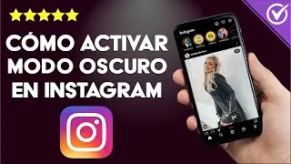 ¿Cómo poner el modo oscuro en INSTAGRAM en Android, iPhone y sitio web?