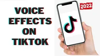 TikTok Tips | add voice effects on tiktok voice changer