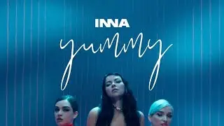 INNA, YUMMY, lyrics 💗