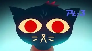 Грег / Night in the Woods / pt. 3