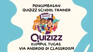 Turn-in tugas workshop Quizizz di Google Classroom