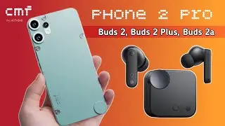 cmf phone 2 | official confirmed | cmf phone 2 pro | cmf buds 2, cmf buds 2 plus, cmf buds 2a