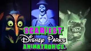 Top 5 Disney's Scariest Animatronics