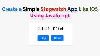 How to Create a Simple Stopwatch App Like iOS Using JavaScript | #ASMR #Coding #JavaScript