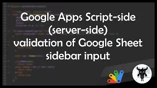Google Apps Script-side (server-side) validation of Google Sheet sidebar input