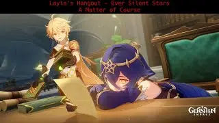 A Matter of Course [Layla's Hangout]