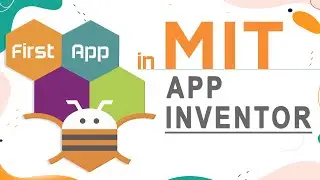 How to make App on  MIT App Invertor/Basic concept of MIT App Inventor/ Building Apps on MIT App