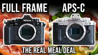 Full Frame vs APS-C | Nikon Zf vs Zfc (The Sausage and Veg Test)