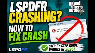 How To Fix LSPDFR Crashing in 2026!