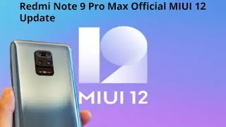 Redmi Note 9 Pro Max MIUI 12 Update | MIUI 12 official Update on Redmi Note 9 Pro Max India