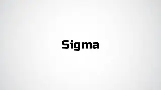 How to pronounce Sigma