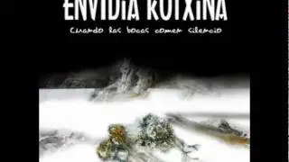 Por imposición - Envidia Kotxina - (Cuando las bocas comen silencio) + Letra