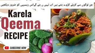 Keema karelay recipe |qeema karela recipe|Karela Keema recipe| how to make Bitter Gourd Mince meat