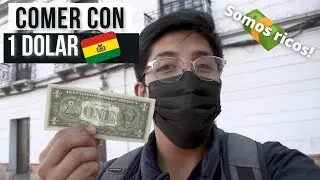 Un día COMIENDO con 1 Dolar, en BOLIVIA