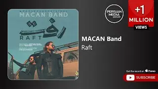 MACAN Band - Raft ( ماکان بند - رفت )