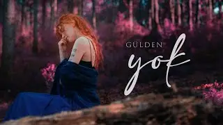 Gülden - Yok (Resmi Müzik Videosu)