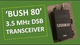 Bush 80 80m DSB transceiver