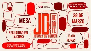 Seguridad en la CDMX | Jueves de debate