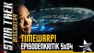 Time-Warp! Episodenkritik Star Trek Discovery 5x04 