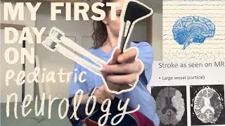 First Day on Pediatric Neuro Rotation - A Day in the Life of a Third Year Med Student