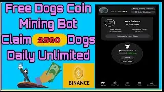 Free Dogs Coin Mining Bot Watch Ads And Earn  1000 Dogs Daily