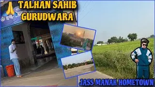 VISITING JASS MANAK VILLAGE 🏘️ TALHAN SAHIB GURUDWARA 🙏🏻 VIKRAM JEET S