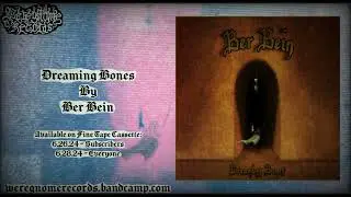 Ber Bein   Dreaming Bones (dungeon synth)