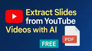 📽️ Convert Any YouTube Video to Slides using AI (CLIP) | Free PDF Notebook Included!