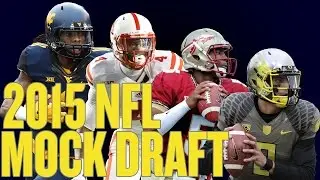 2015 NFL Mock Draft! Who do YOU have your Team Drafting? Picks and Predictions!