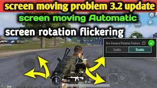 3.2 update screen moving problem /bgmi pubg screen shaking/ how to fix screen moving problem