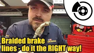 How to make Stainless steel braided brake lines the RIGHT way 