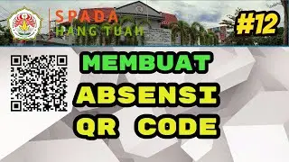 #12 Membuat Absensi dengan QR Code pada elearning moodle SPADA Hang Tuah