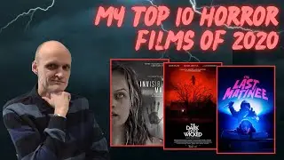 My Top 10 Horror Films of 2020!