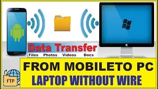 How To Transfer Files Mobile To Computer Without USB Cable High Speed