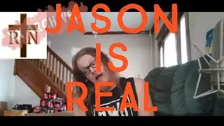 Day 56: Jason Is Real.