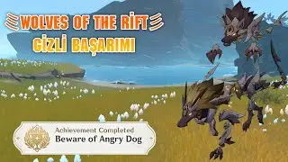 Beware of Angry Dog / Genshin İmpact / Gizli Başarım / Wolves of the Rift / 2.5 Achievement