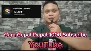 Cara Sederhana Dapat 1000 Subscriber