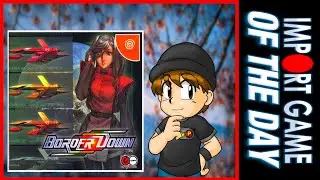 Import Game of the Day | Border Down (Dreamcast)