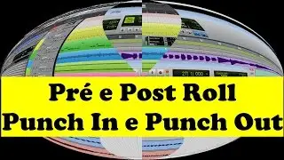 Pre e Post-roll no Pro Tools e Punch In e Punch Out no Cubase