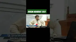 Hukum Membuat TATO | Bagaimana Hukum Fiqih Membuat TATO ...? | Tgk. Safrizal bin Safwan