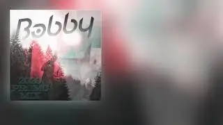 Bobby - 2020 Promo Mix
