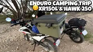 Enduro Camping Trip | Hawk 250 & Honda XR150L