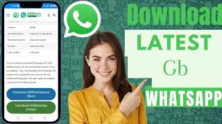 How To Download GB WhatsApp Latest Version 2024 (Ultimate Guide)