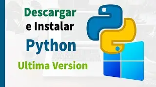 🔴CÓMO Descargar e Instalar Python3 - 2022 👉 en Windows 11