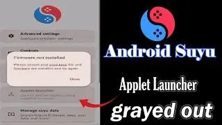 Android Suyu Switch Emulator Applet Launcher grayed out Firmware not installed