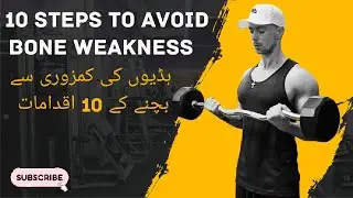10 Steps to Avoid bone weakness