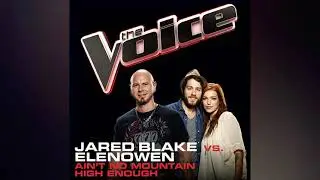 Jared Blake & Elenowen | Ain't No Mountain High Enough | Studio Version | The Voice 1